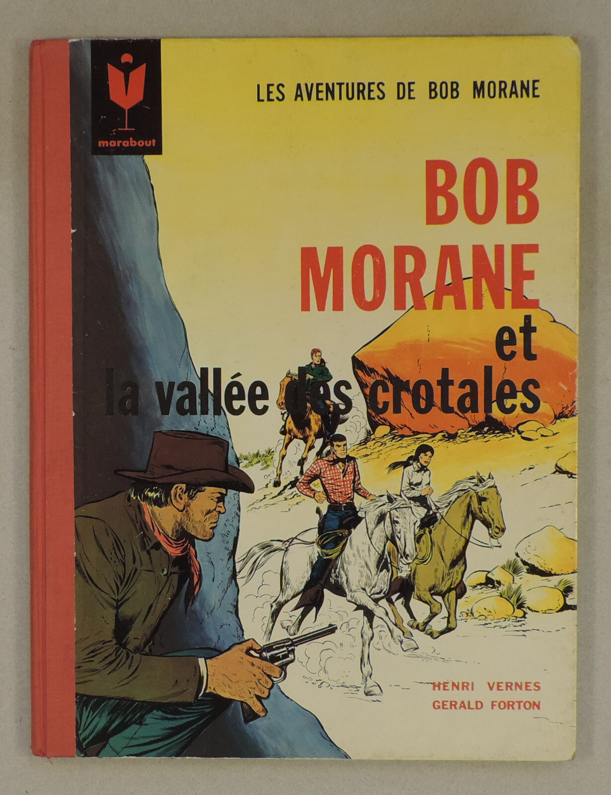 Bob Morane et la vallee des crotales Forton Marabout 1964 EO BE