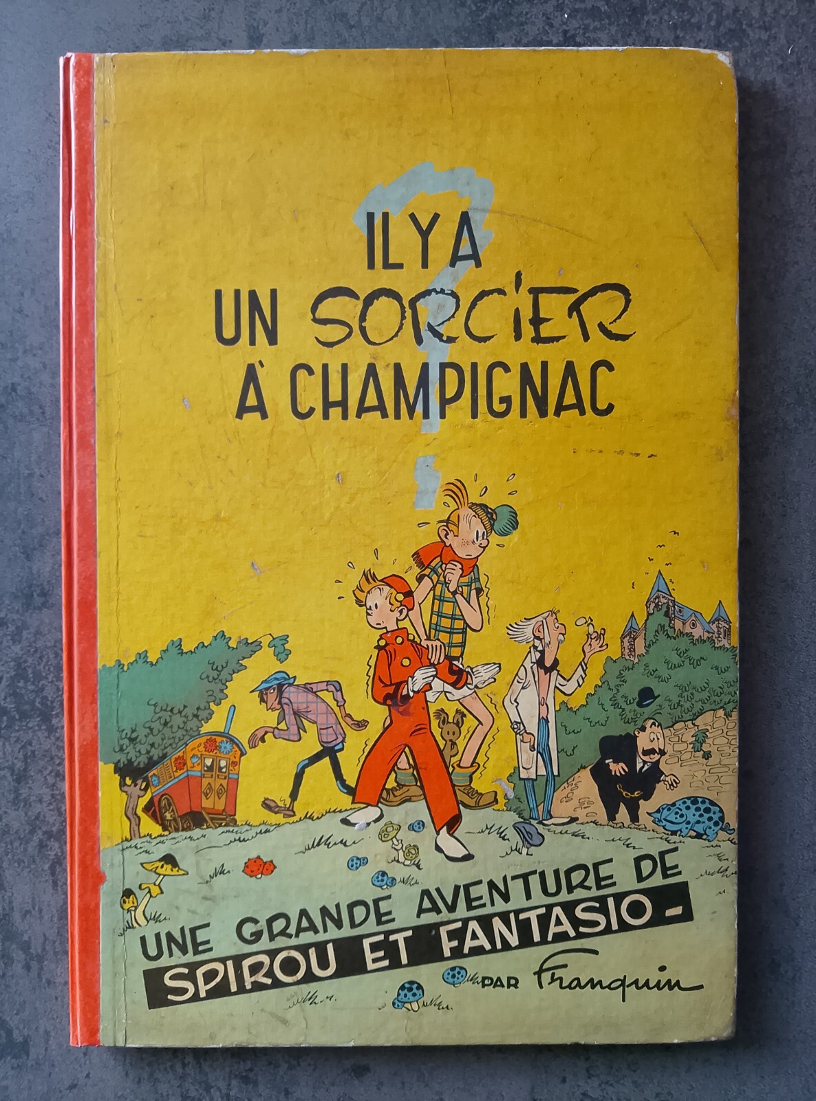 SPIROU ET FANTASIO - T2 Il y a un sorcier à Champignac - EO française 1955