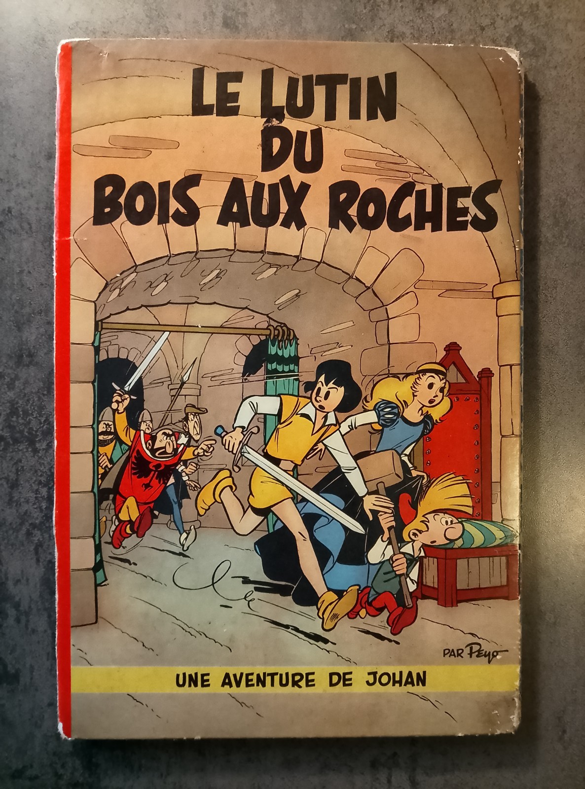 JOHAN ET PIRLOUIT - T3 Le lutin du bois aux roches - EO française 1956 (rare)