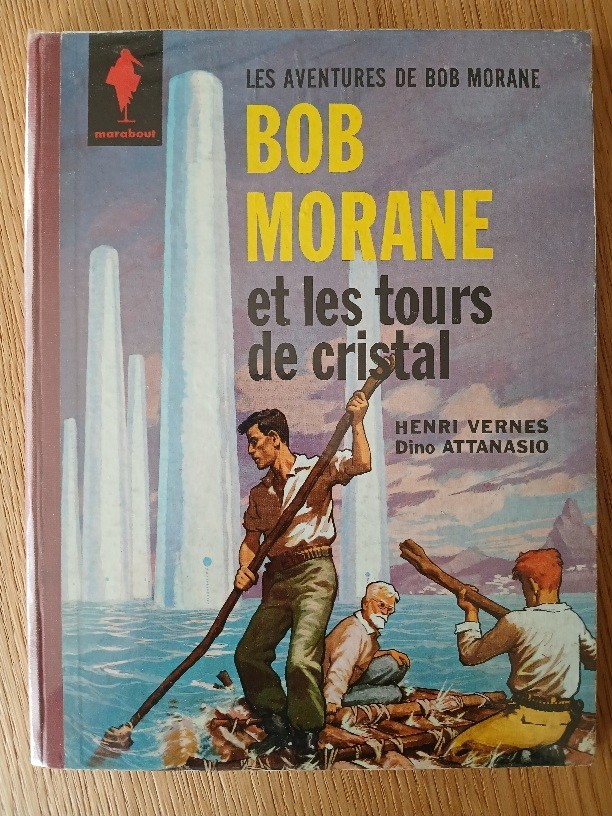 Bob Morane et les tours de cristal - EO 1962