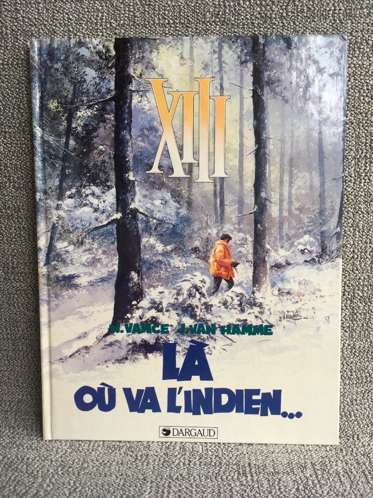 BD EO XIII - LÀ OÙ VA L'INDIEN... - VANCE & VAN HAMME- 1985 - TBE