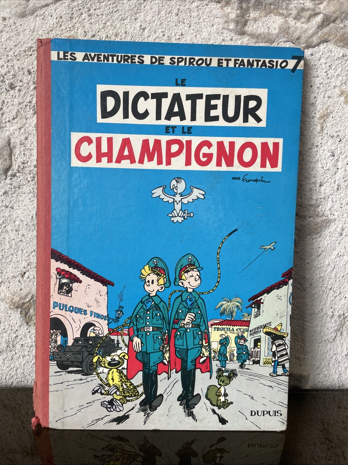 Spirou et Fantasio 7- Le dictateur et le champignon BD EO BELGE  1956 Franquin